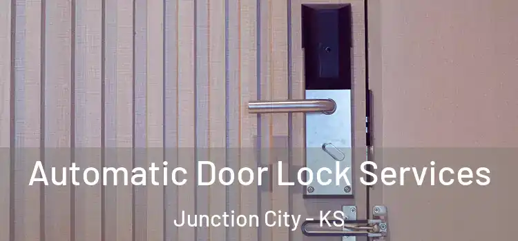 Automatic Door Lock Services Junction City - KS