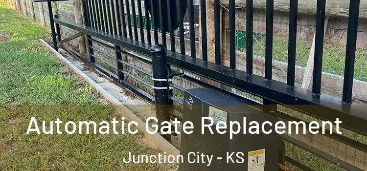 Automatic Gate Replacement Junction City - KS