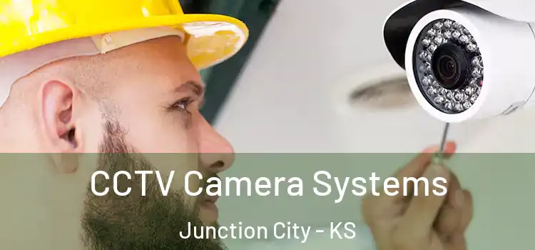 CCTV Camera Systems Junction City - KS