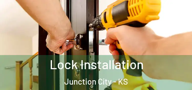 Lock Installation Junction City - KS