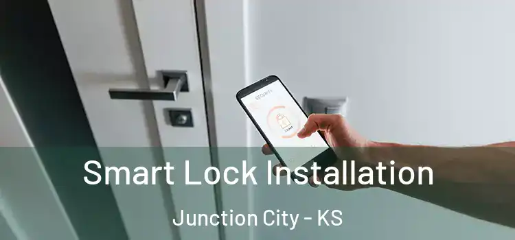 Smart Lock Installation Junction City - KS
